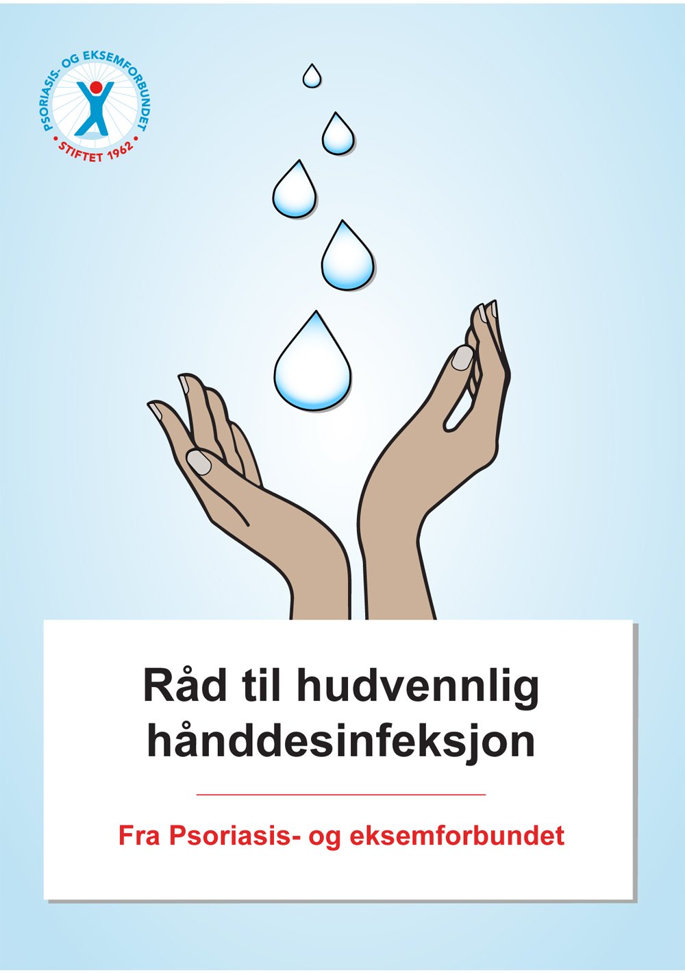 Råd til hudvennlig hånddesinfeksjon